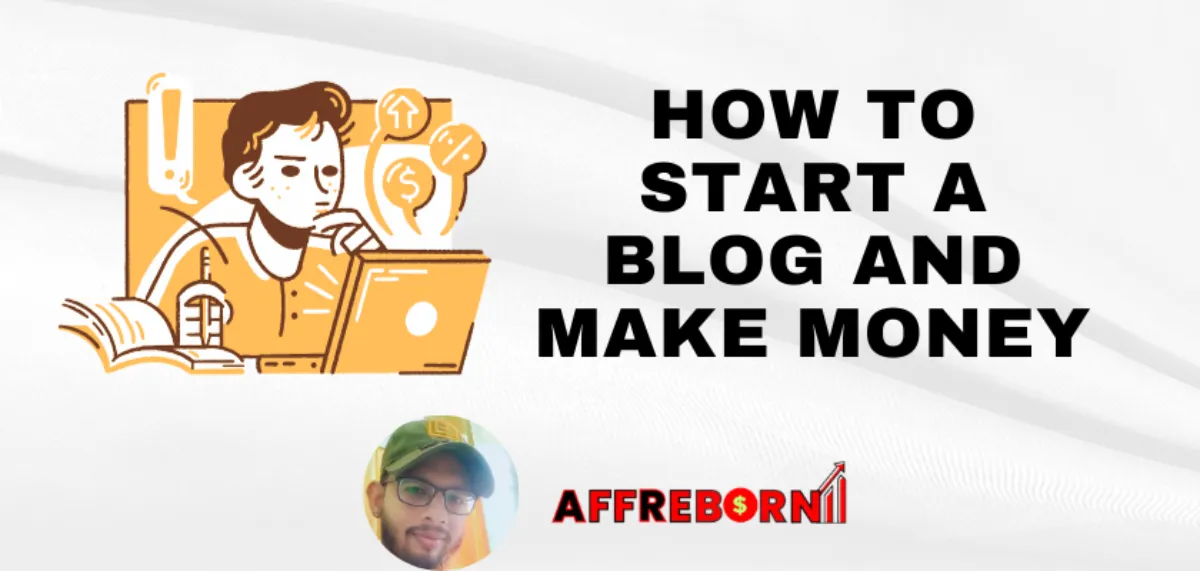 how to start a blog and make money