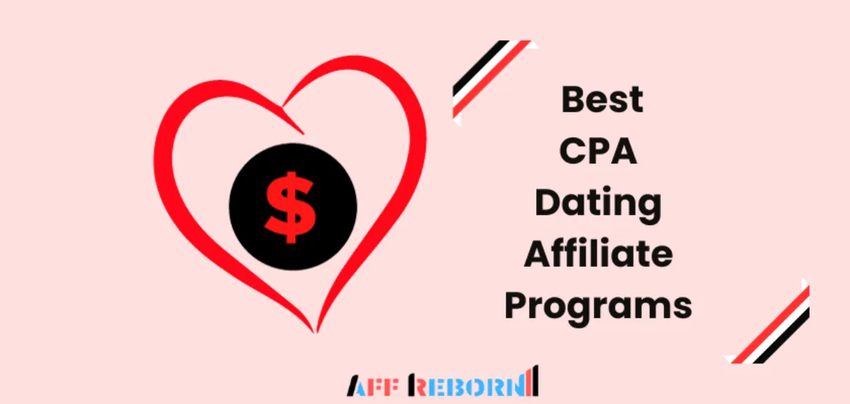 Best CPA Dating Affiliate Programs: #1 Pick 💑 1 cpa dating affiliate programs