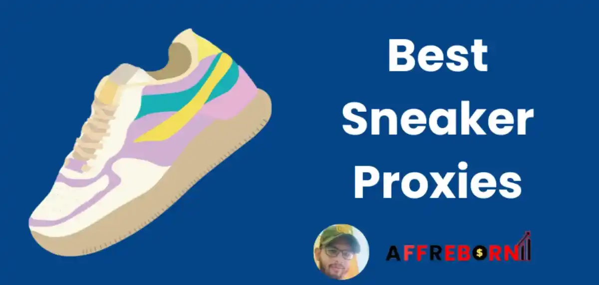 sneaker proxies