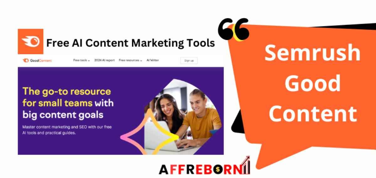 semrush good content free ai content marketing tools