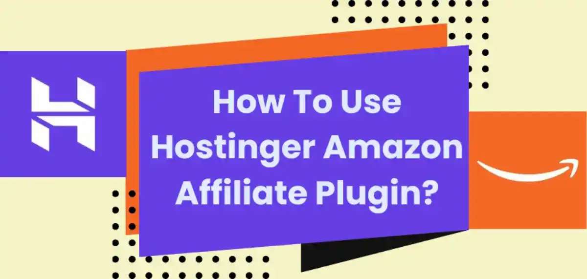 hostinger amazon affiliate plugin
