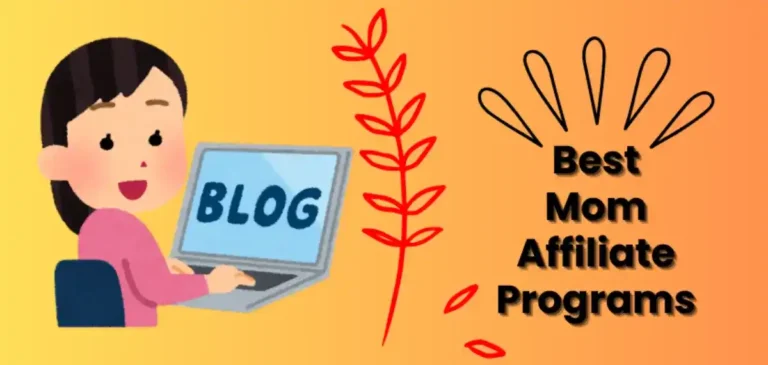 best mom affiliate programs