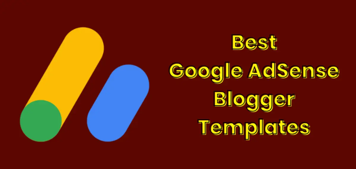 best google adsense blogger templates
